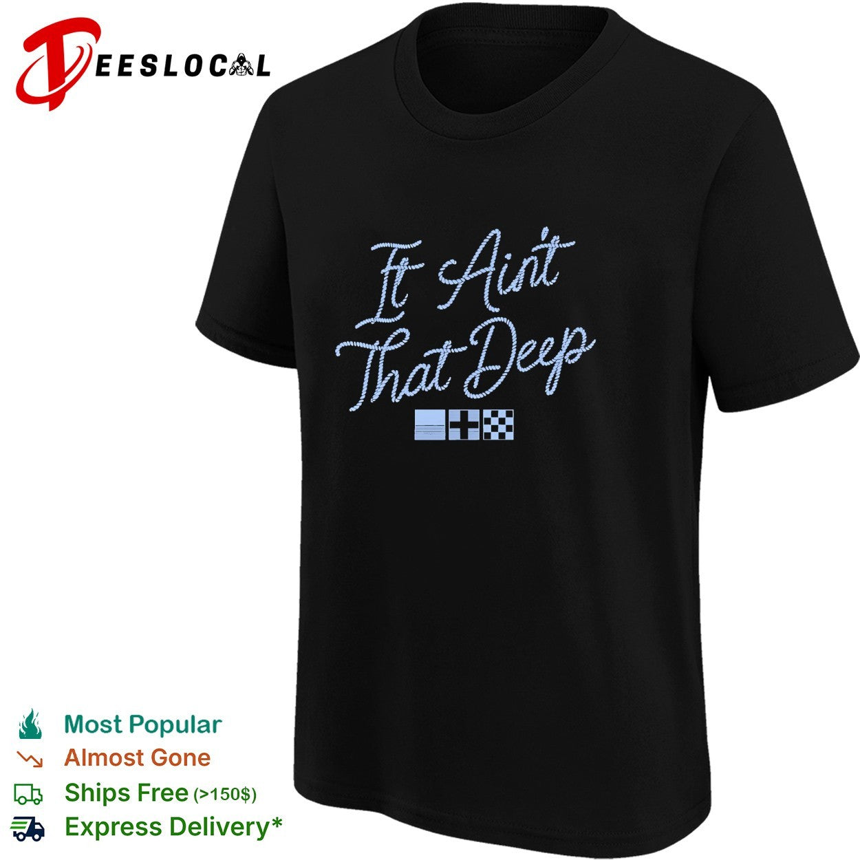 It ain’t that deep rope font with nautical flags shirt