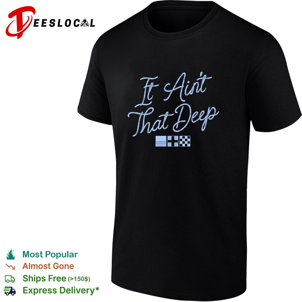 It ain’t that deep rope font with nautical flags shirt