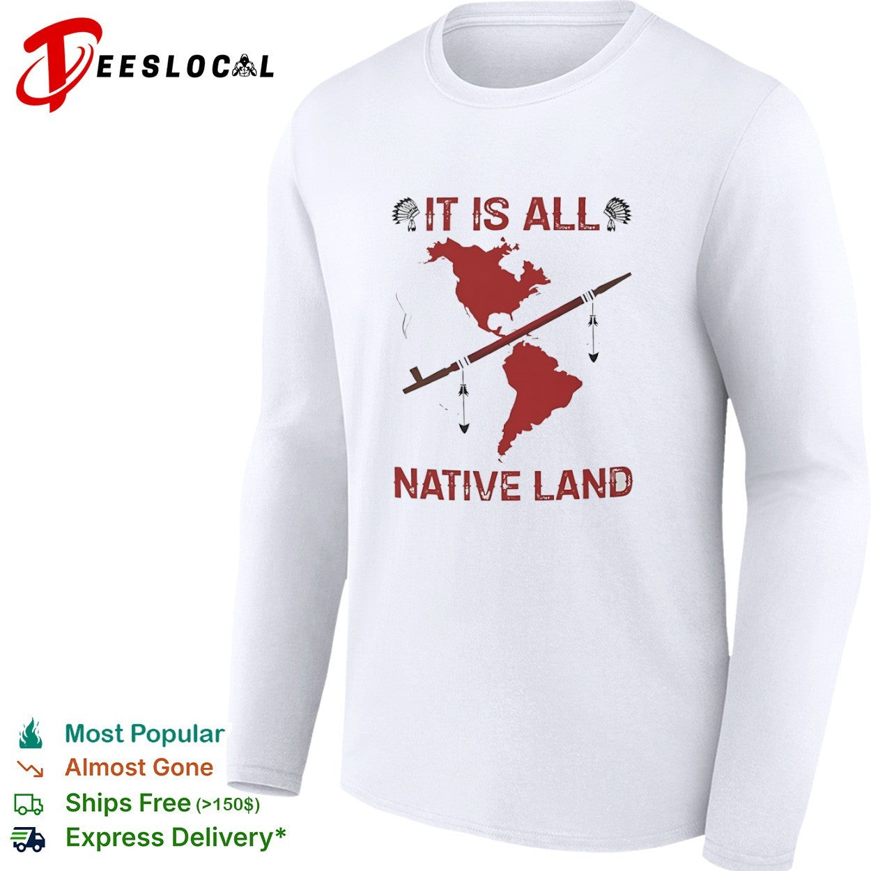 It is all native land North and South America shirt