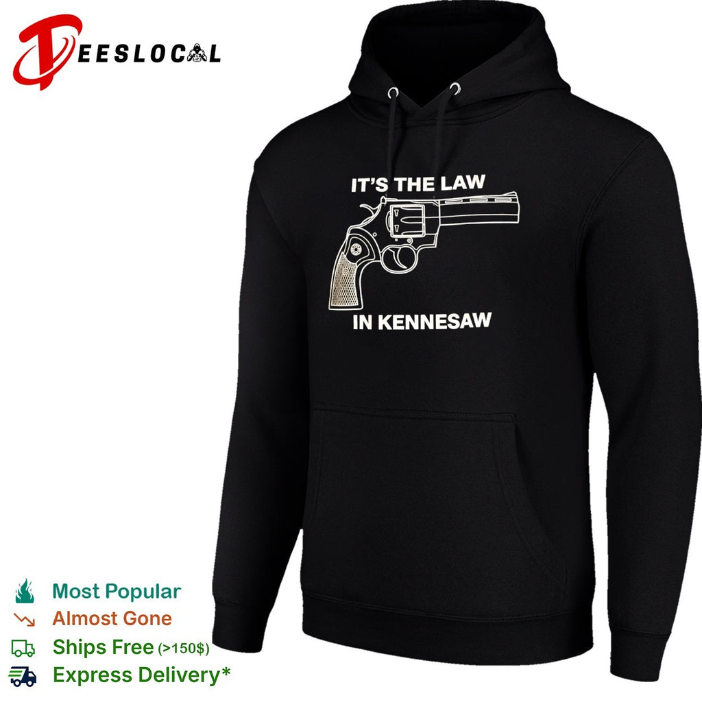 It is the Law in Kennesaw Georgia Revolver Firearm Pro Gun Rights Novelty shirt
