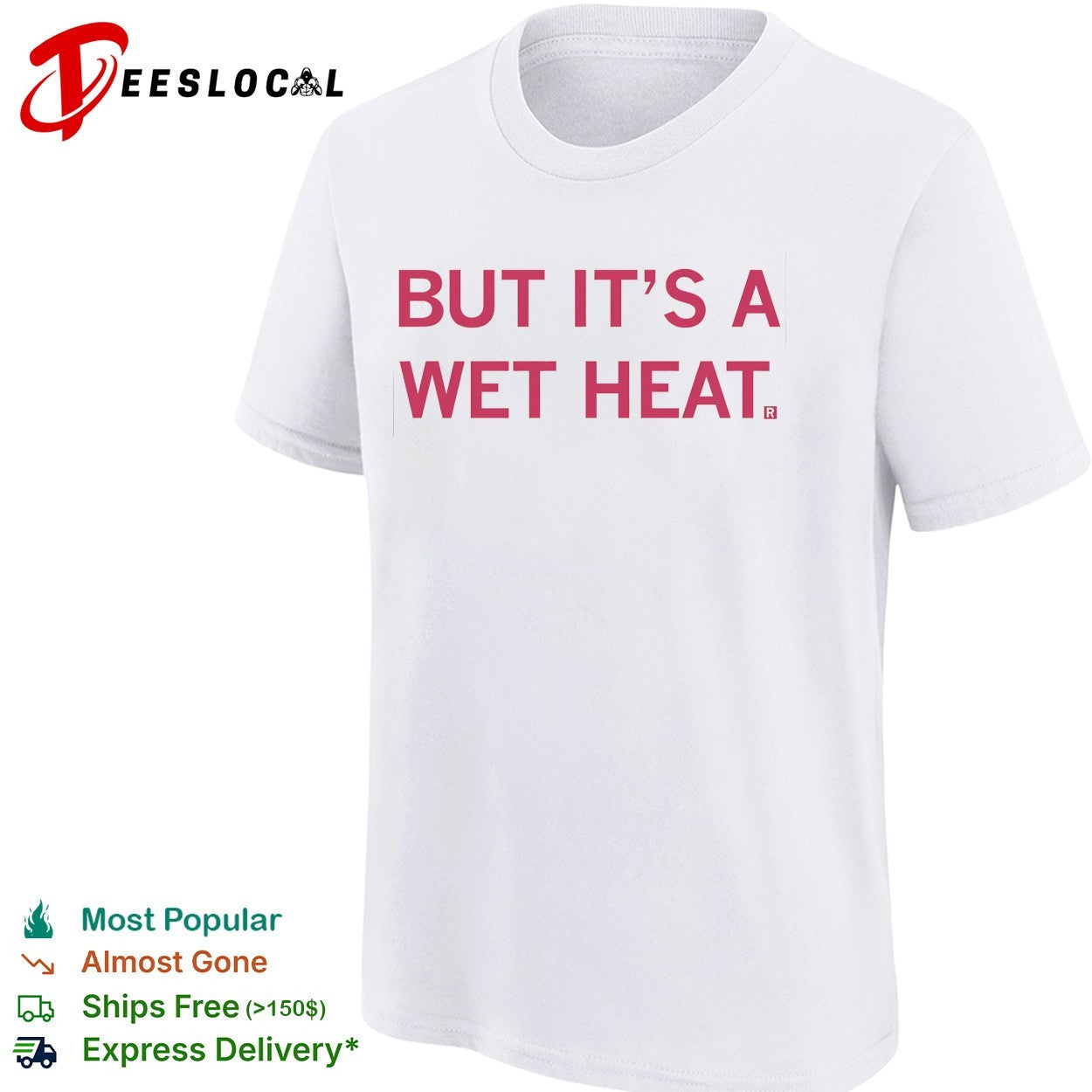 It’s a wet heat shirt