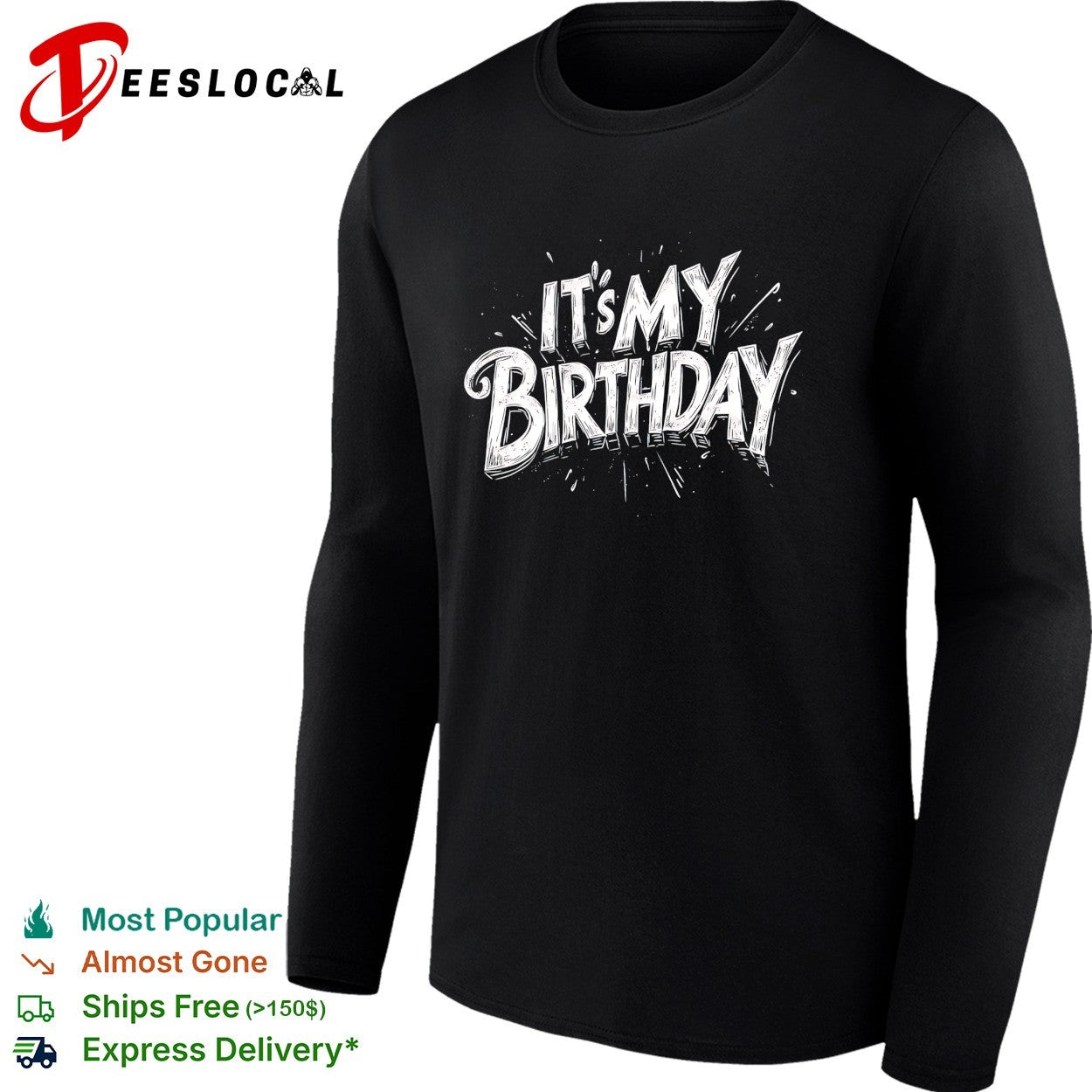 It’s my birthday shirt