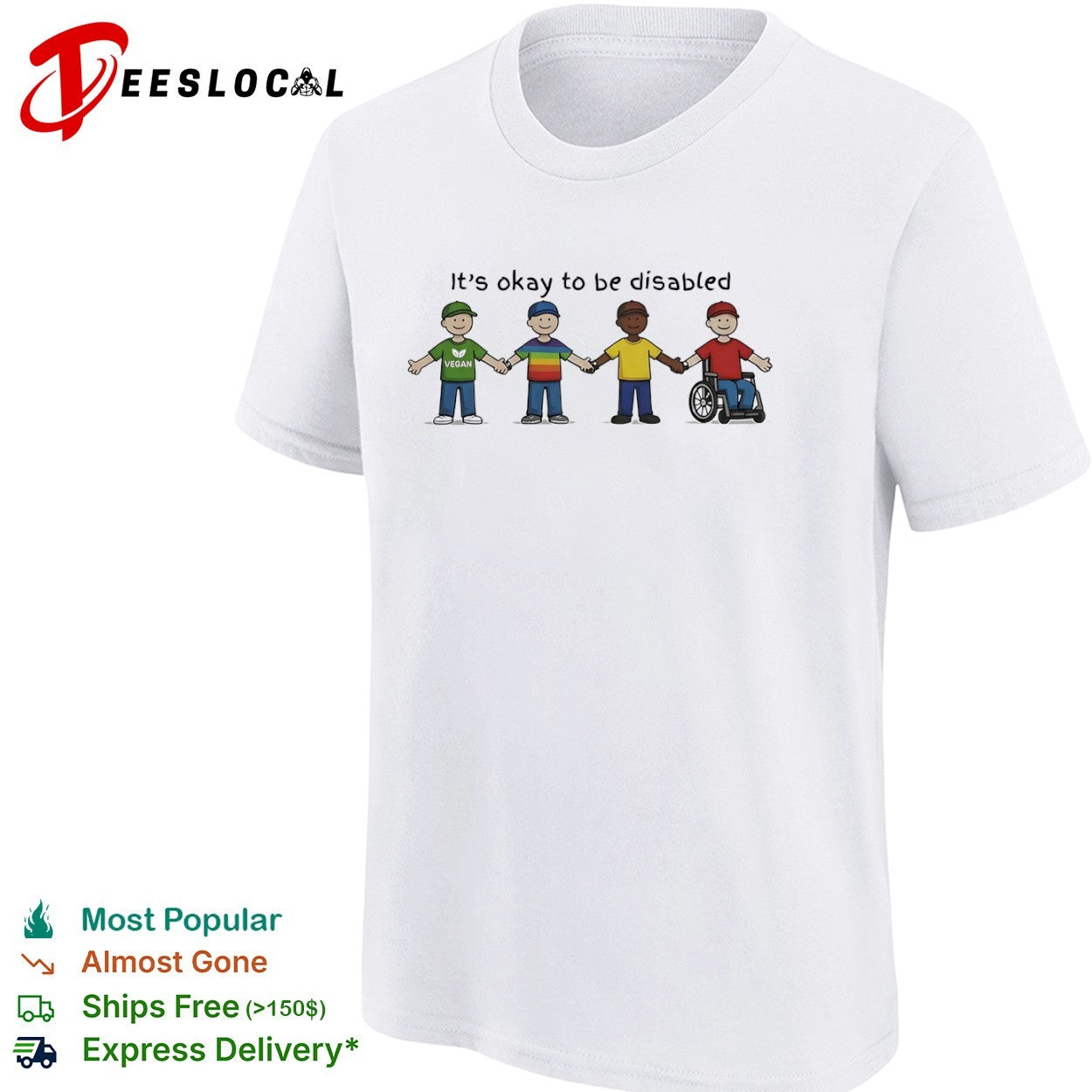 Its okay to be disabled vegan friends shirt