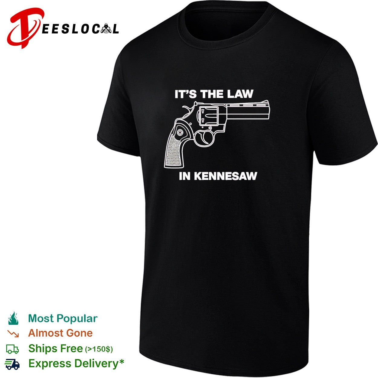 It’s the law in Kennesaw gun revolver shirt