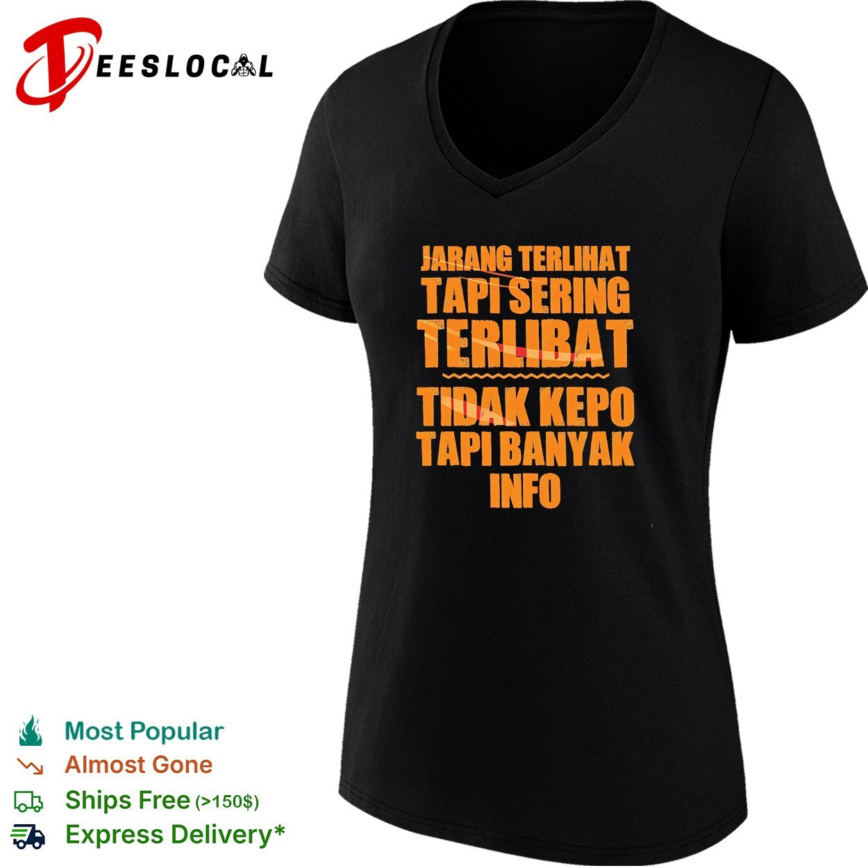 Jarang Terlihat Tapi Sering Terlibat Tidak Kepo Tapi Banyak Info shirt