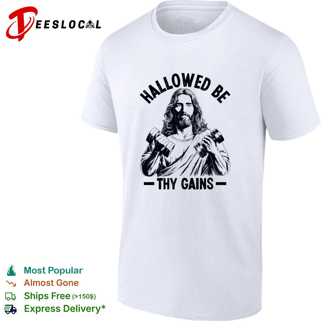 Jesus holding dumbbells hallowed be thy gains shirt