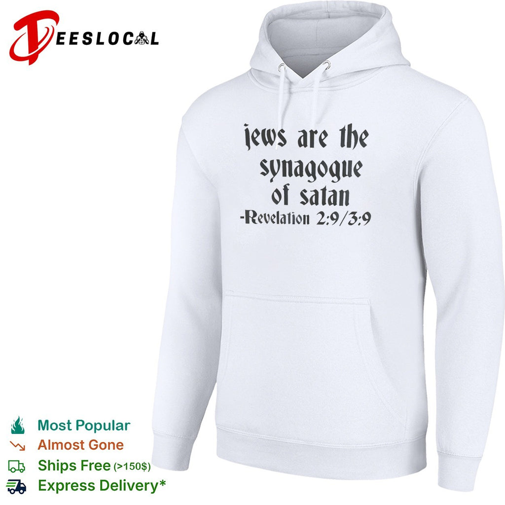 Jews are the synagogue of satan Revelation 2 9 3 9 shirt