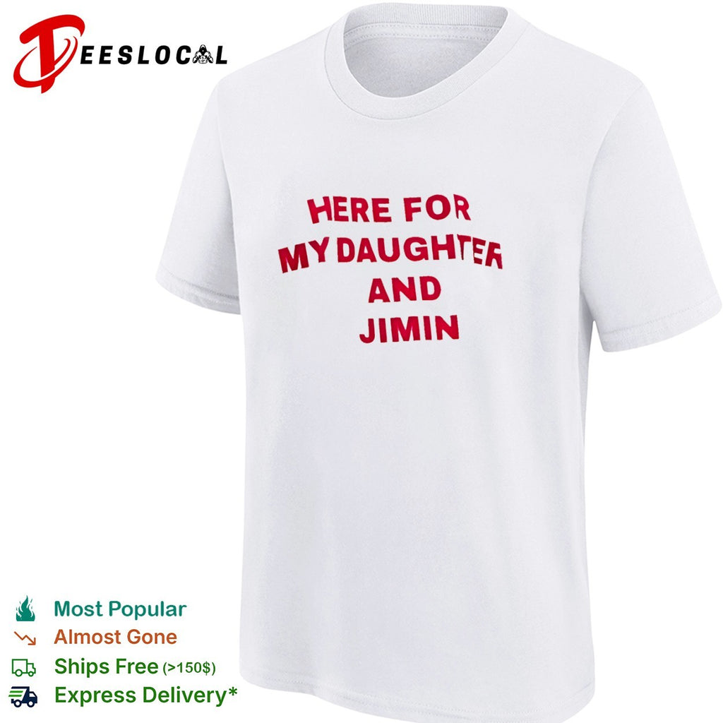 Jimin here for my daughter and shirt