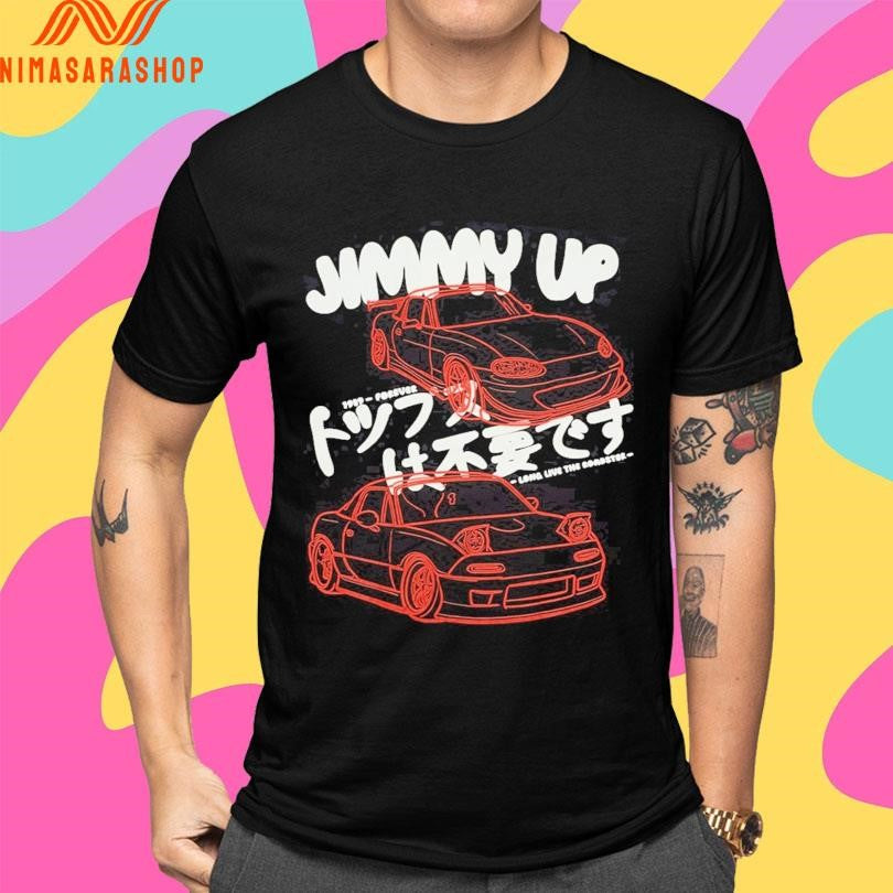 Jimmy Up 1989 Forever Long Live The Roadster Shirts