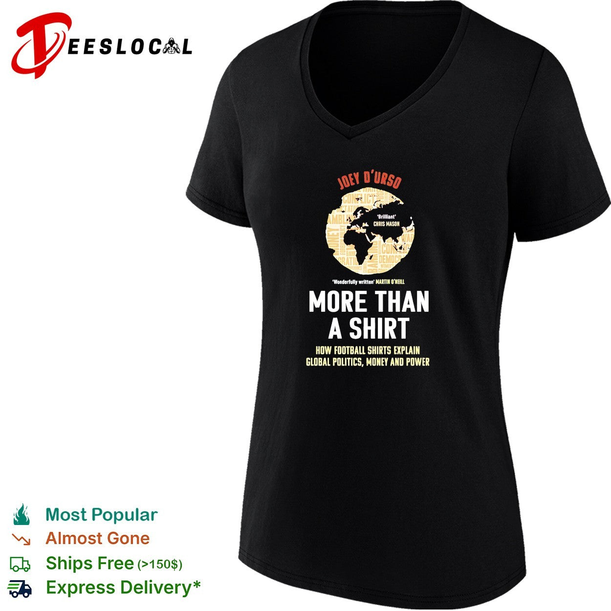 Joey D’Urso More Than a Shirt football politics global world map shirt