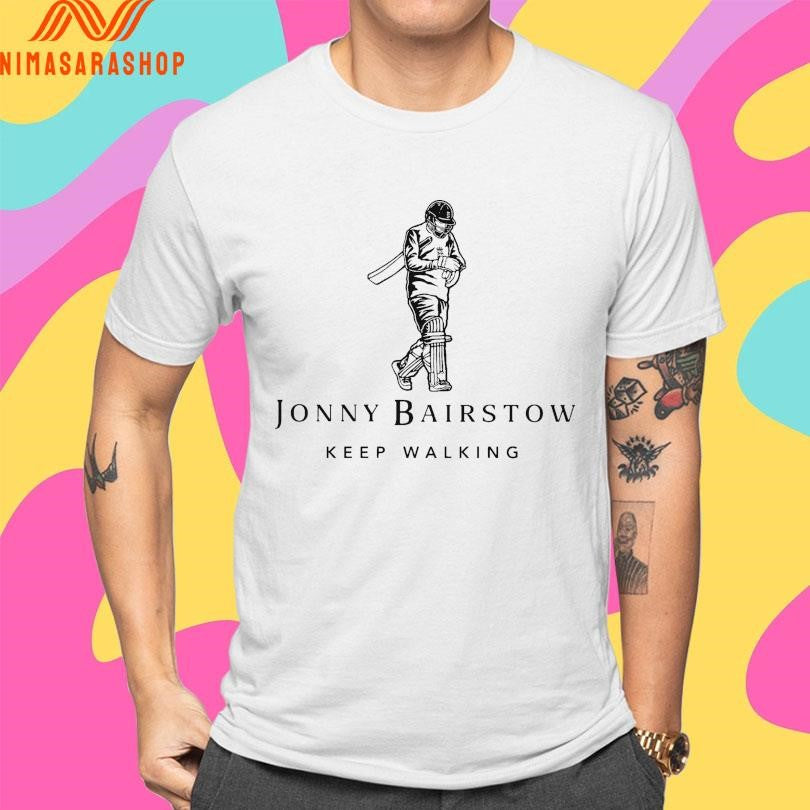 Jonny Bairstow Keep Walking Shirts
