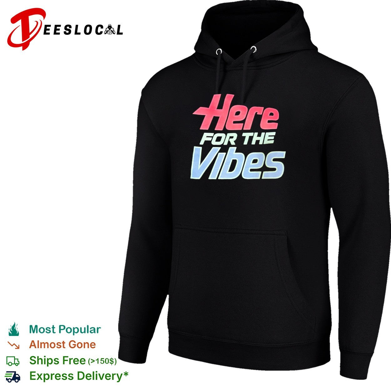 Just Here for the Vibes shirt