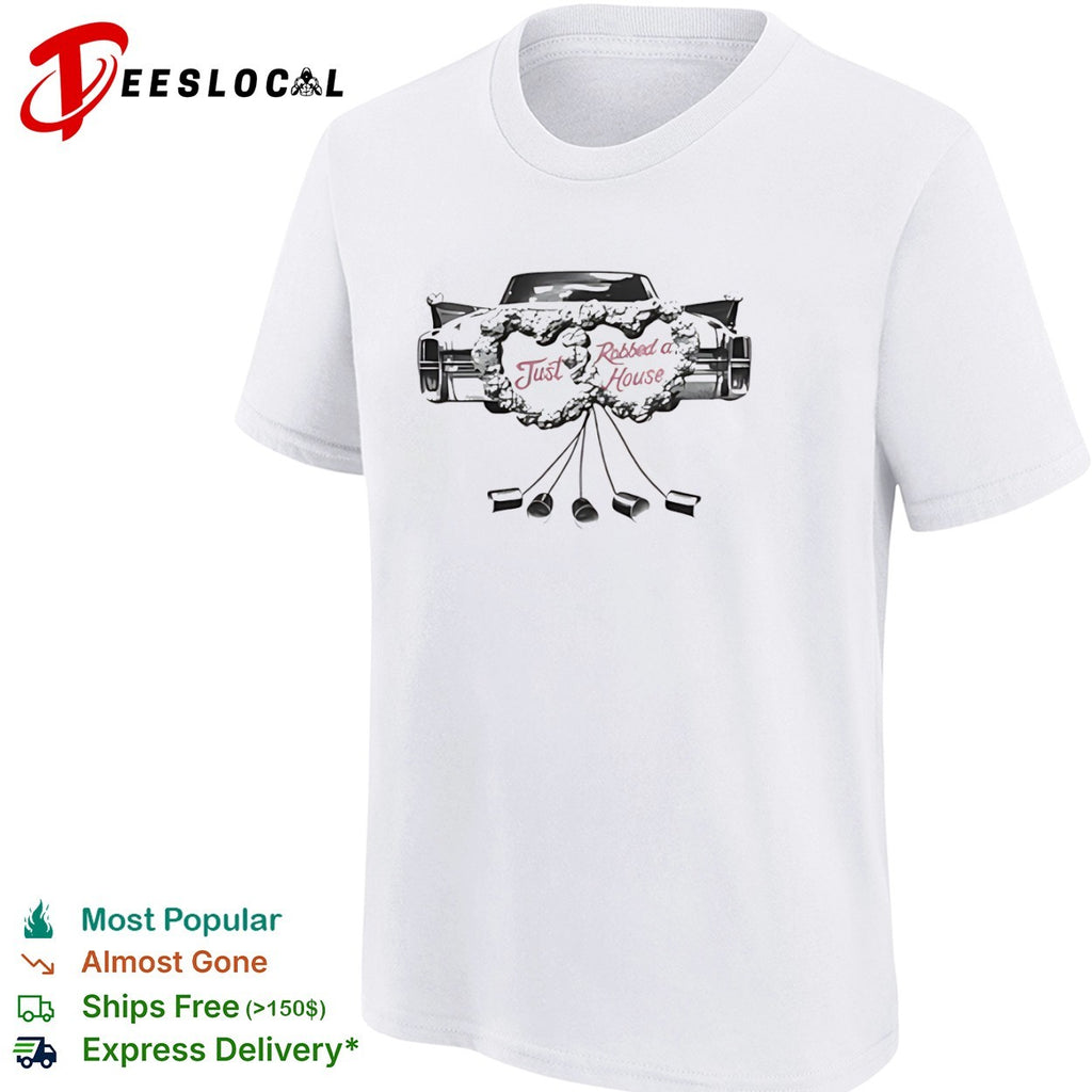 Just Robbed a House Vintage Wedding Car Tin Cans shirt