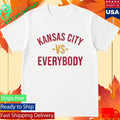 Kansas City Chiefs Vs Everybody Shirt