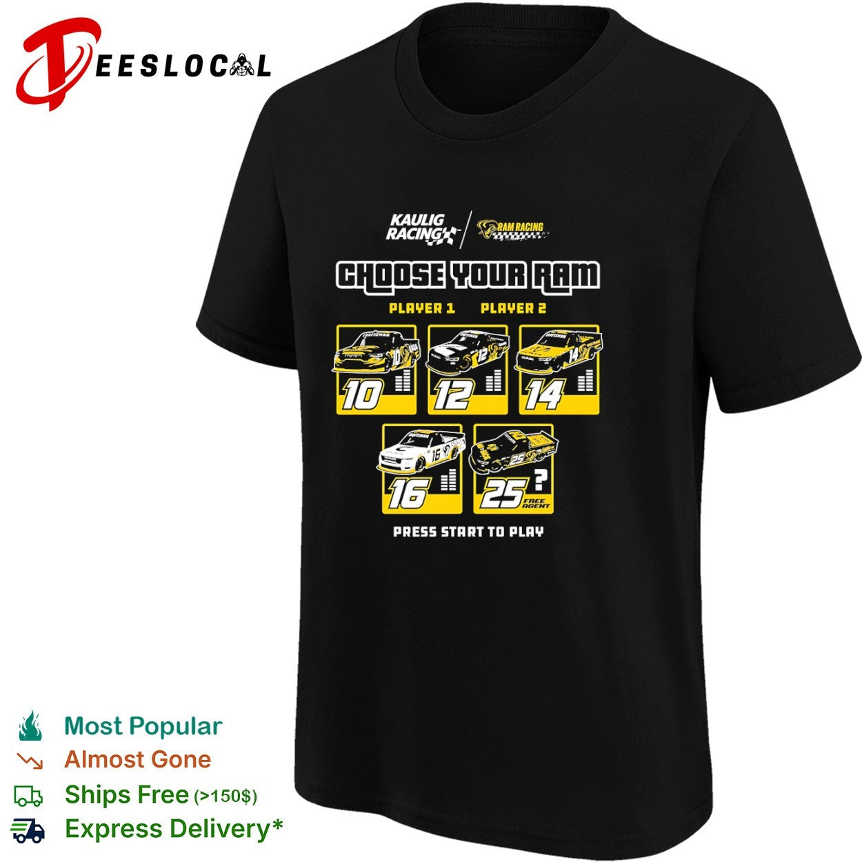 Kaulig Racing RAM choose your racecars player 1 2 press start to play shirt