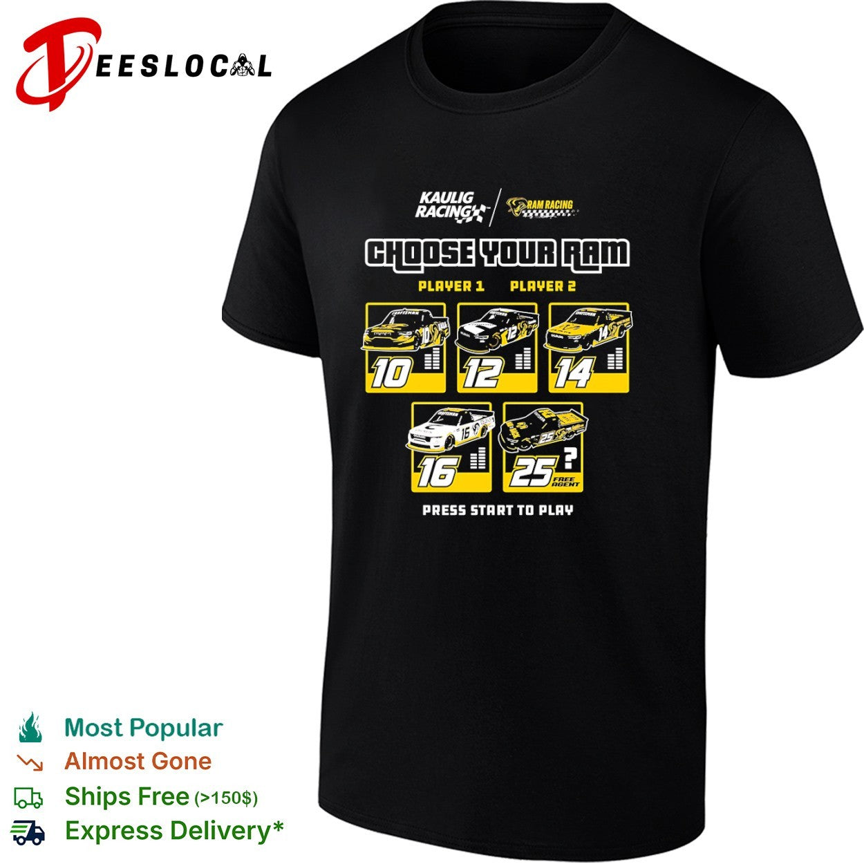 Kaulig Racing RAM choose your racecars player 1 2 press start to play shirt