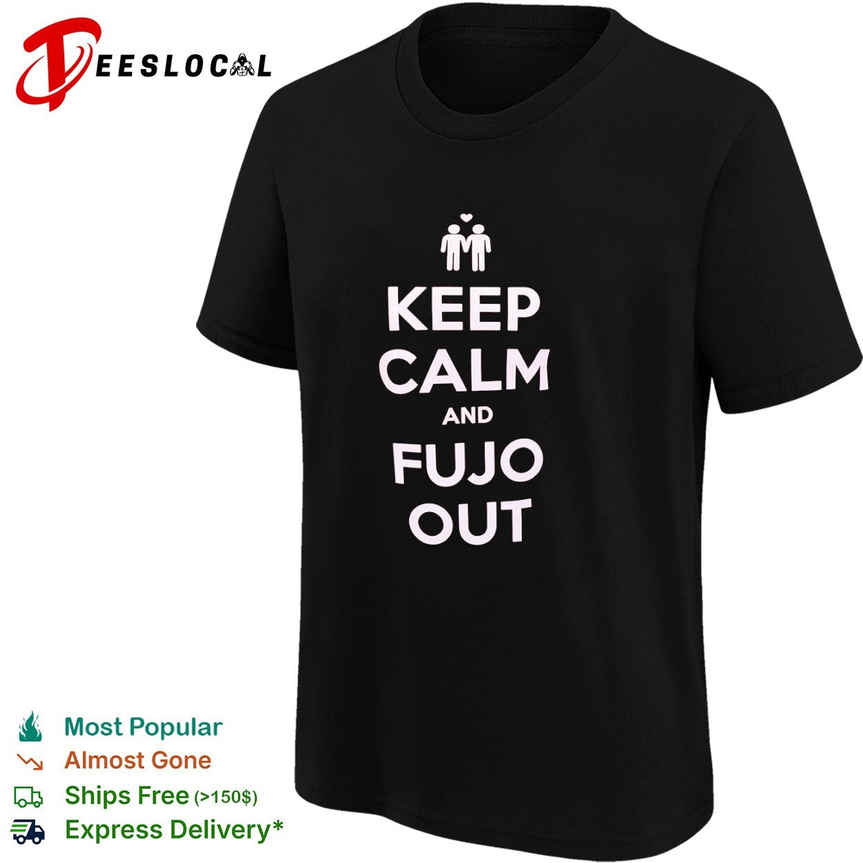 Keep Calm and Fujo Out shirt