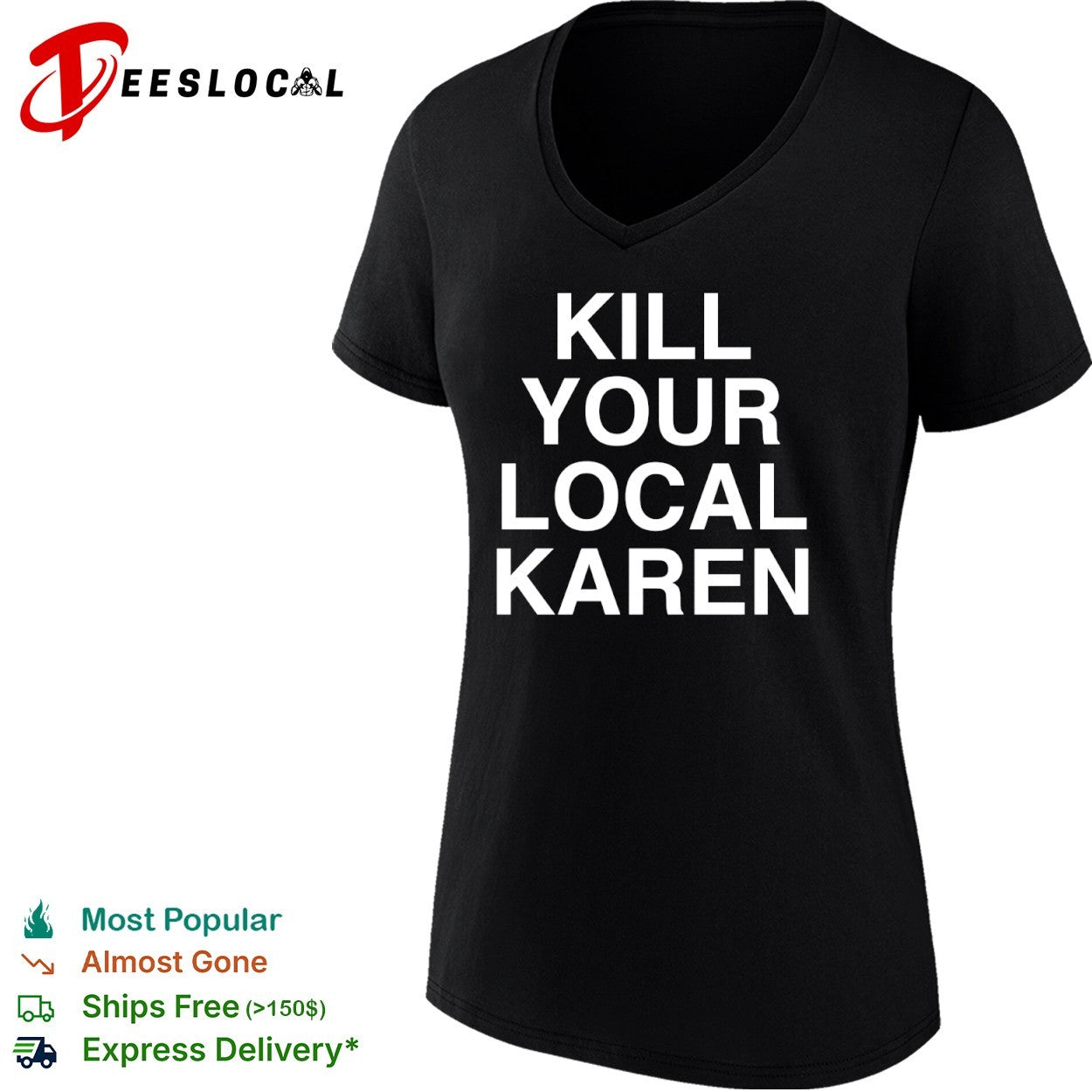 Kill your local Karen shirt