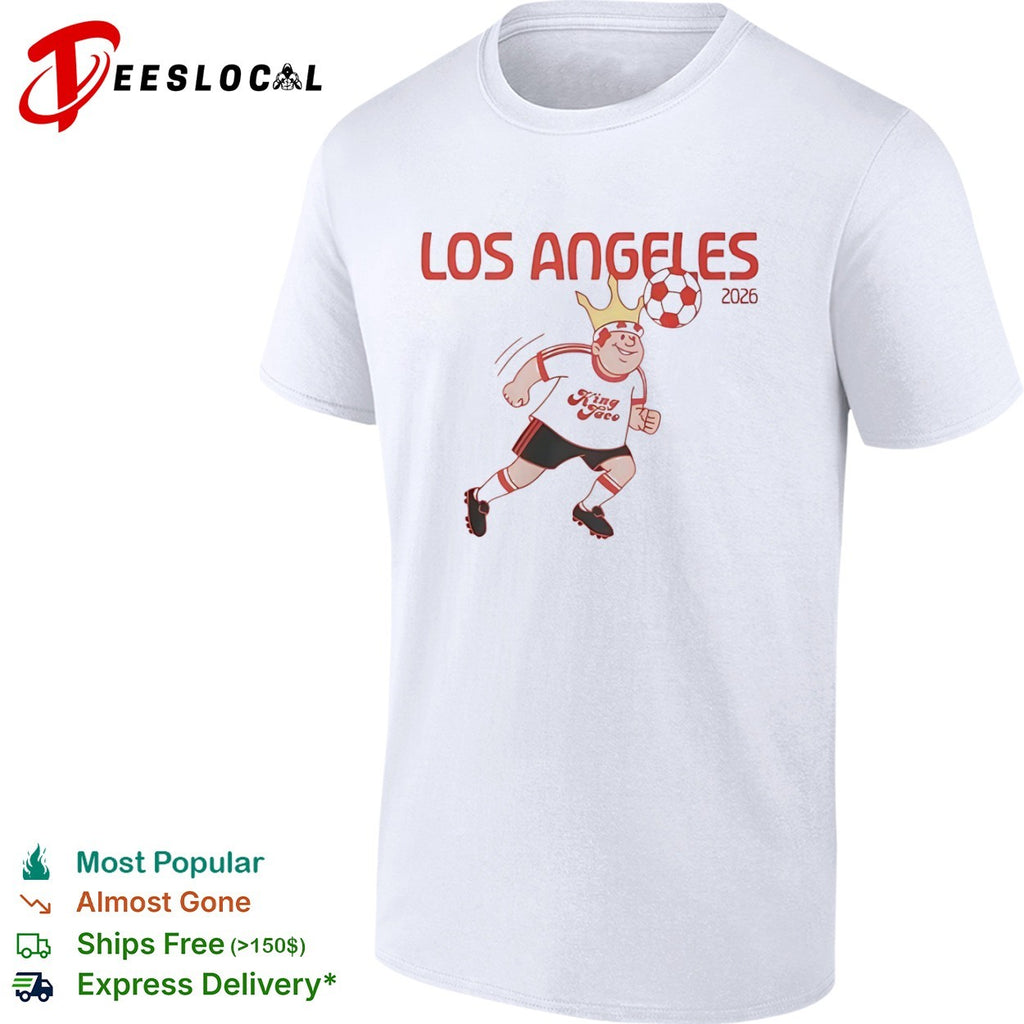 King Taco Los Angeles 2026 Soccer shirt