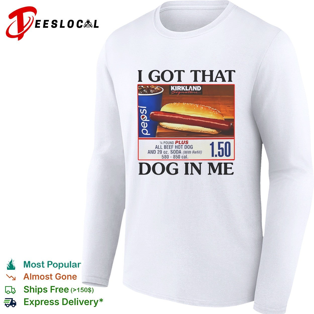 Kirkland Signature Pepsi I got that dog in me food shirt
