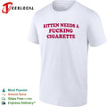 Kitten needs a fucking cigarette embroidered shirt