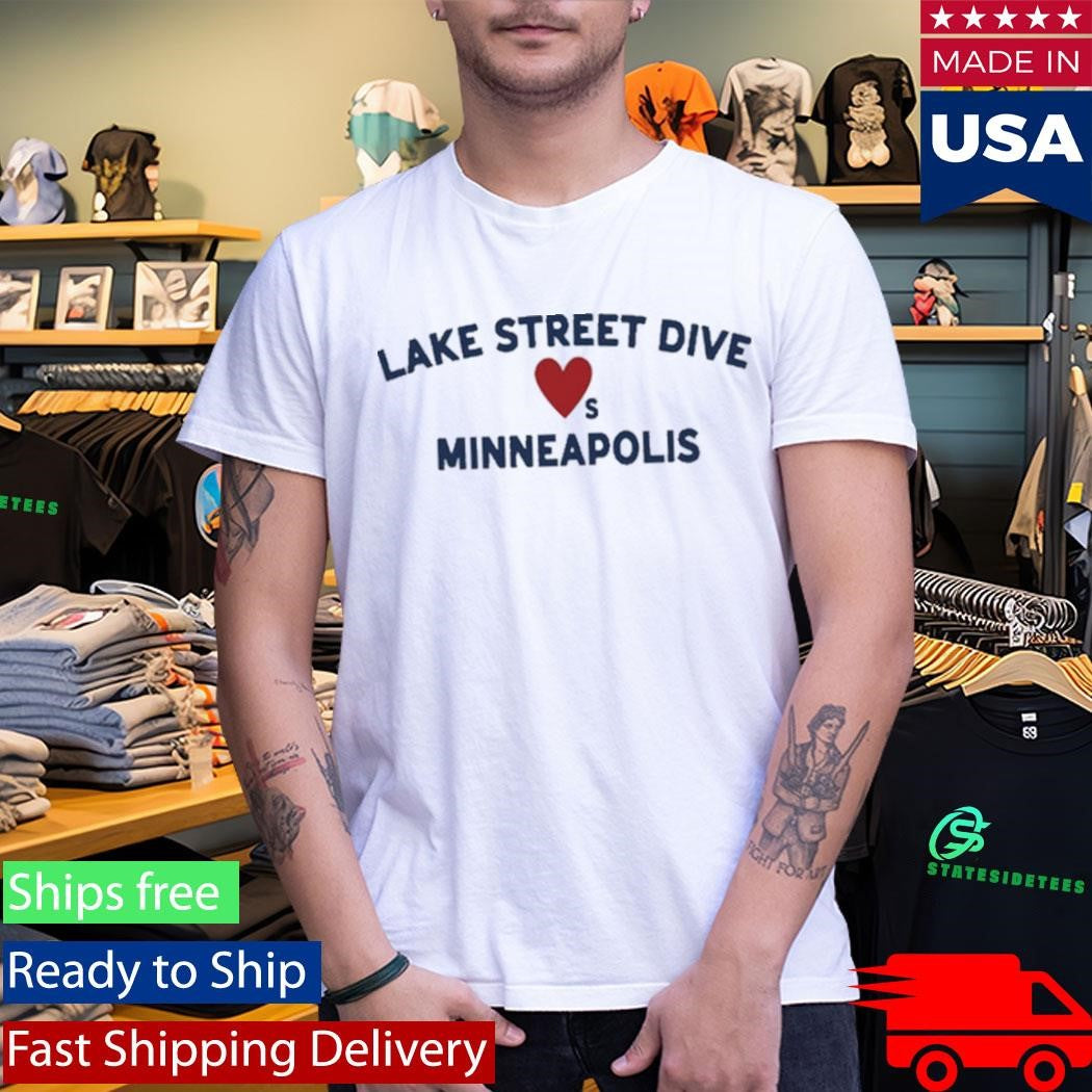 Lake Street Dive LOVES Minneapolis T-Shirt
