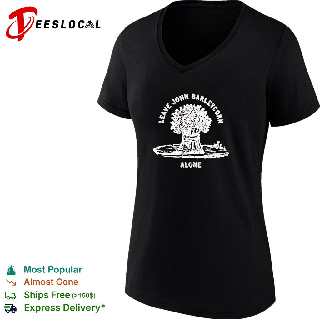 Leave John Barleycorn alone wheat sheaf folk art whiskey shirt