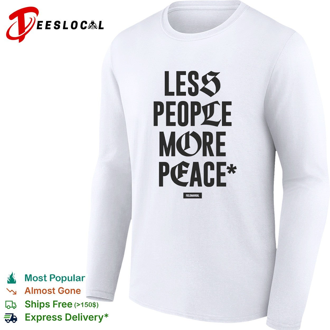 Less People More Peace Fieldmanual shirt