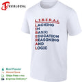 Liberal lacking in basic education reasoning and logic acrostic shirt