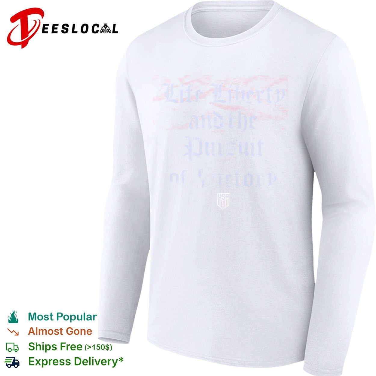 Life Liberty and the Pursuit of Victory USA Soccer Shirt