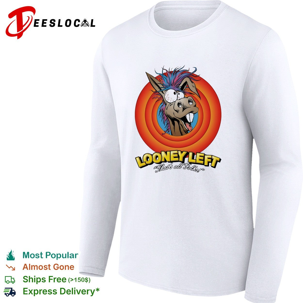 Looney Left that’s all folks crazy donkey cartoon shirt