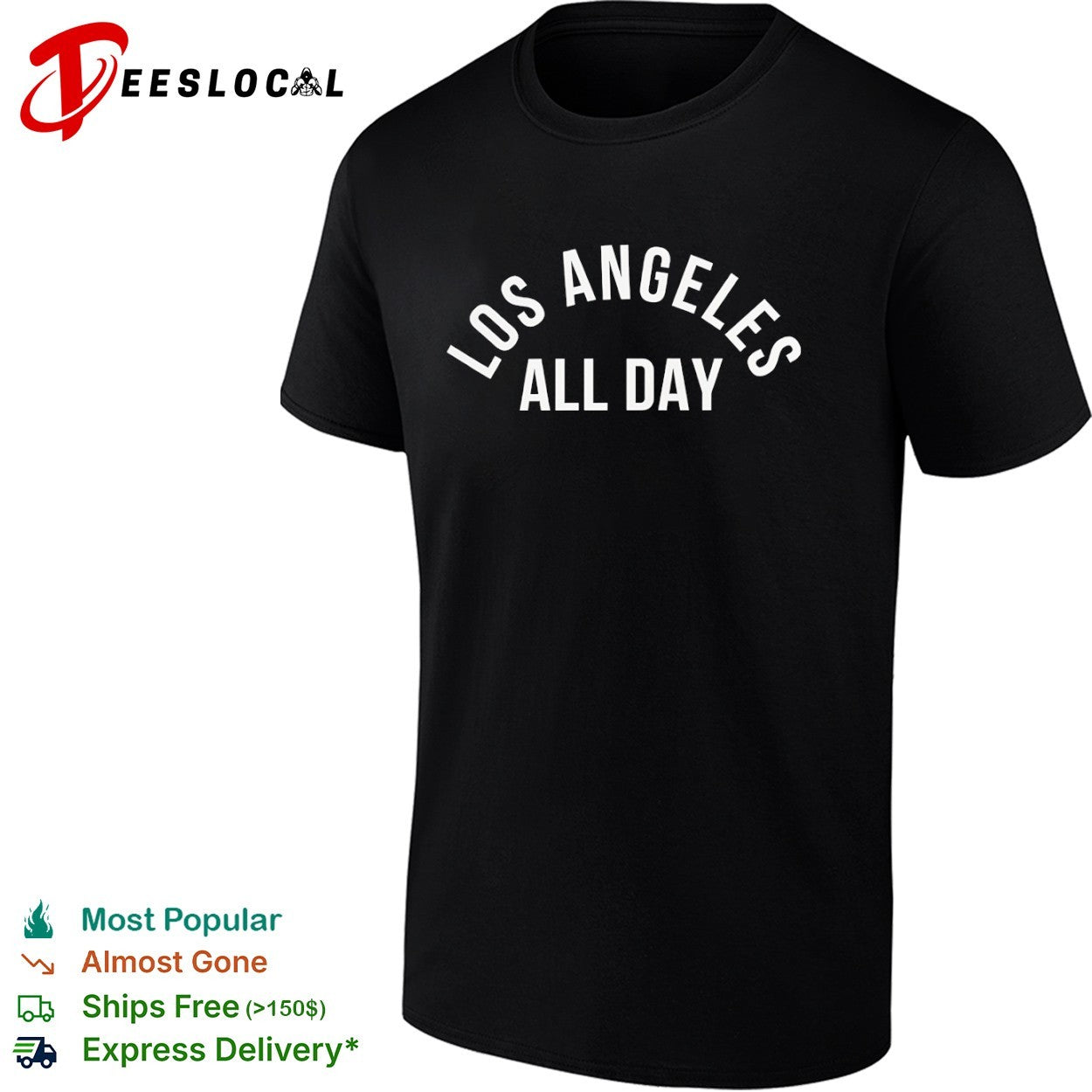 Los Angeles All Day shirt