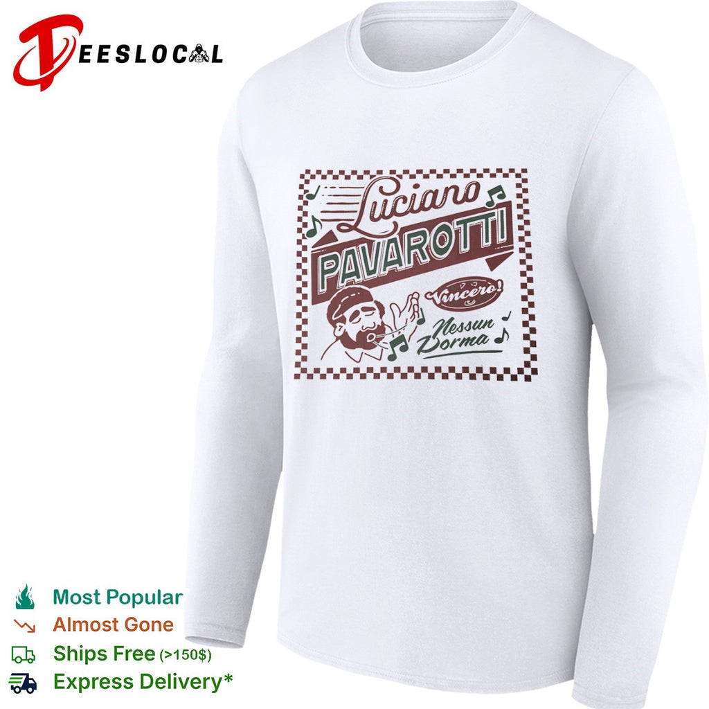 Luciano Pavarotti Vincero Nessun Dorma shirt