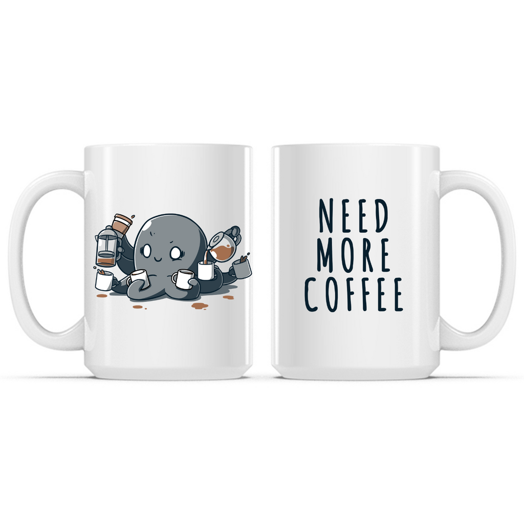 Need More Coffee (Octopus) Mug