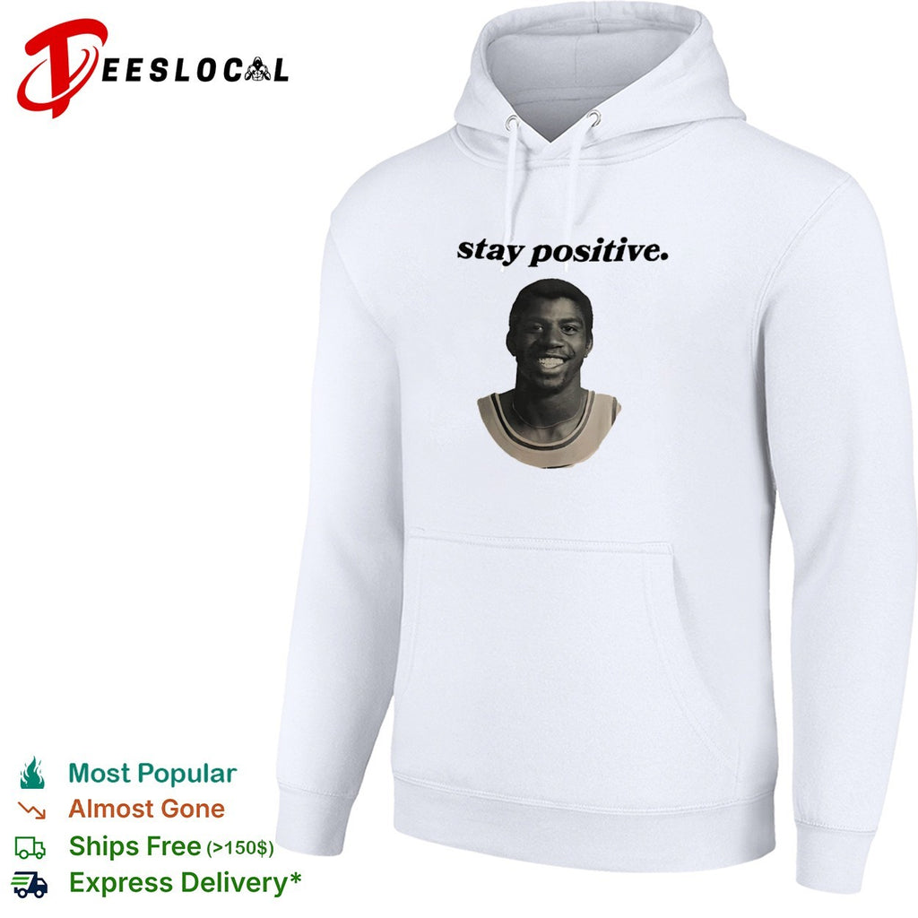Magic Johnson Los Angeles Lakers stay positive portrait shirt