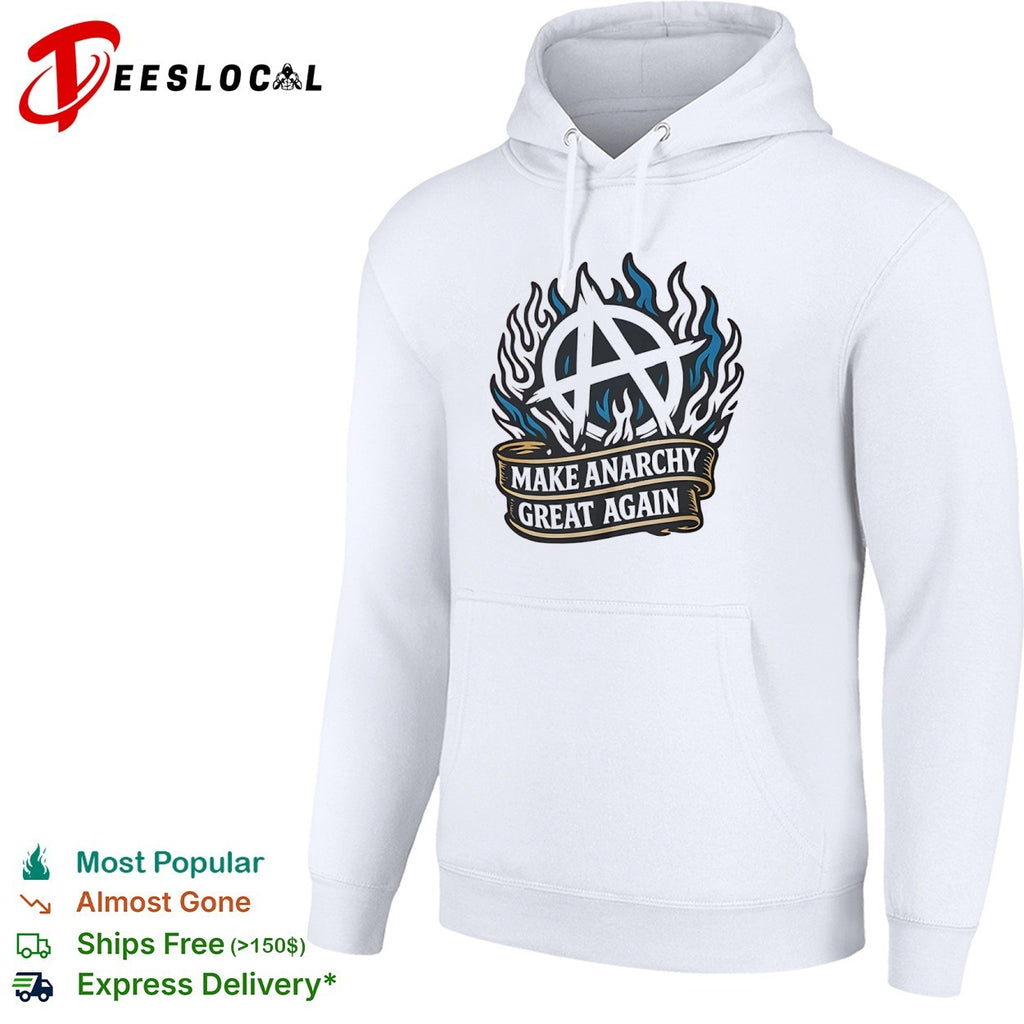 Make Anarchy Great Again Shirt