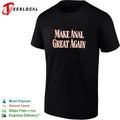 Make anal great again shirt