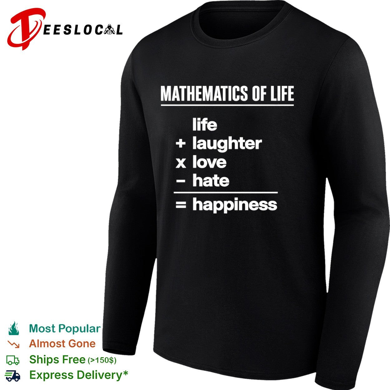 Mathematics of life laughter love hate happiness equation shirt