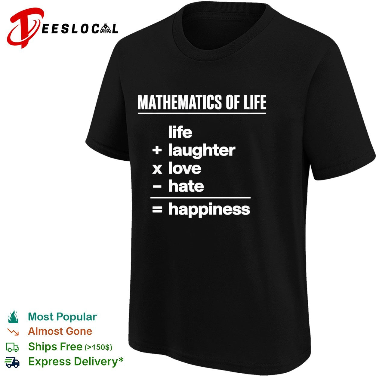Mathematics of life laughter love hate happiness equation shirt