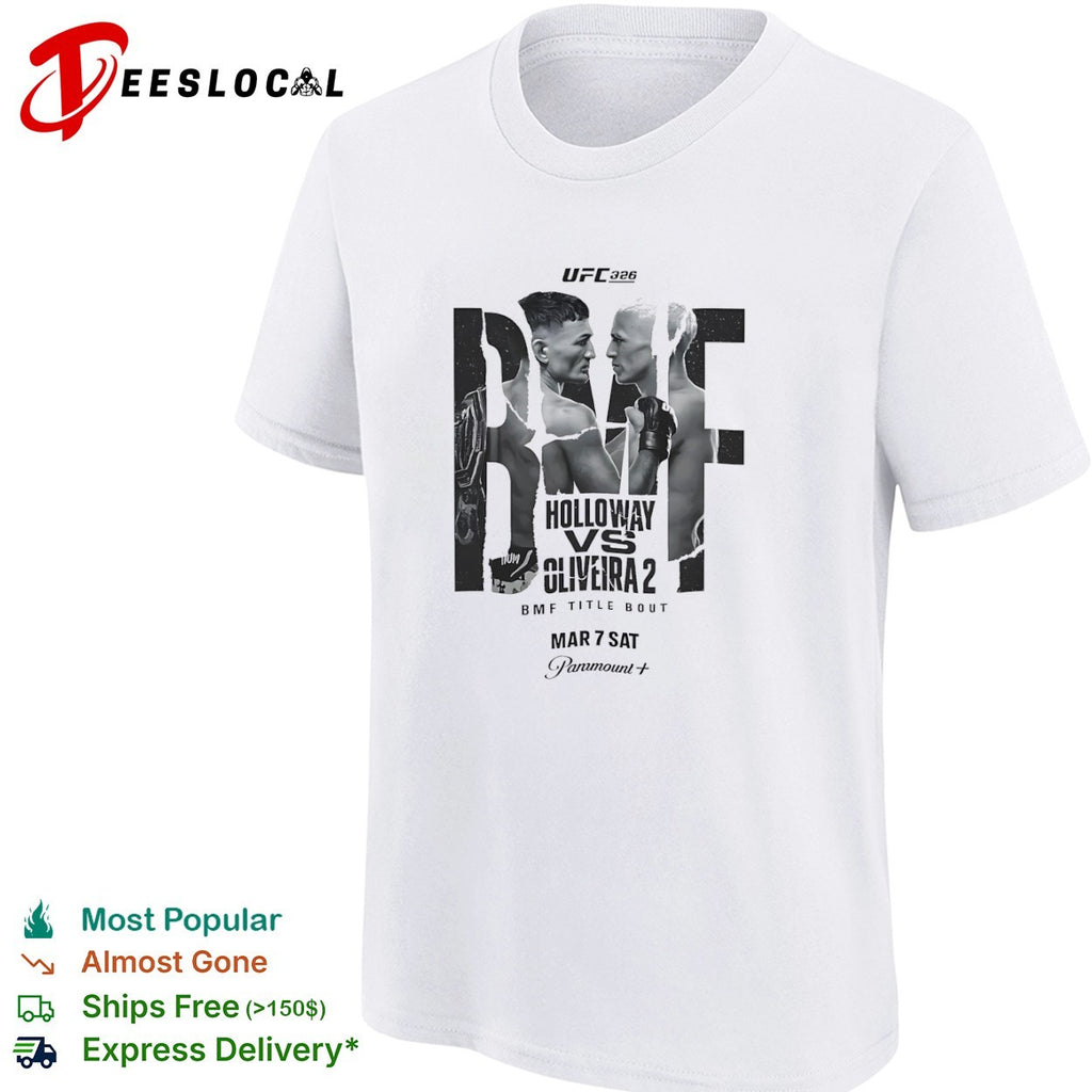 Max Holloway Charles Oliveira UFC 326 BMF Title Bout Mar 7 Sat Paramount Plus shirt