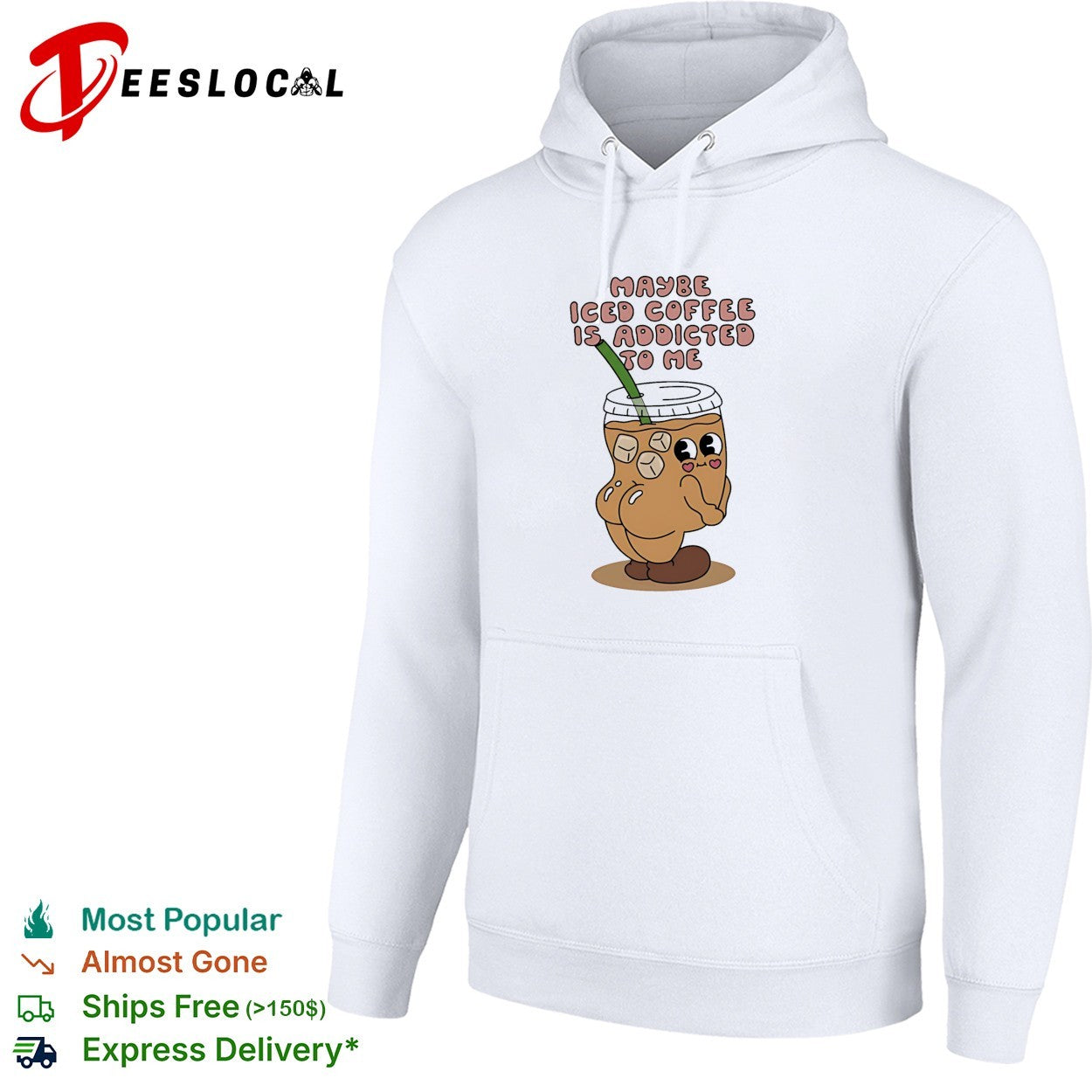 Maybe Iced Coffee Is Addicted to Me caffeine addict shirt