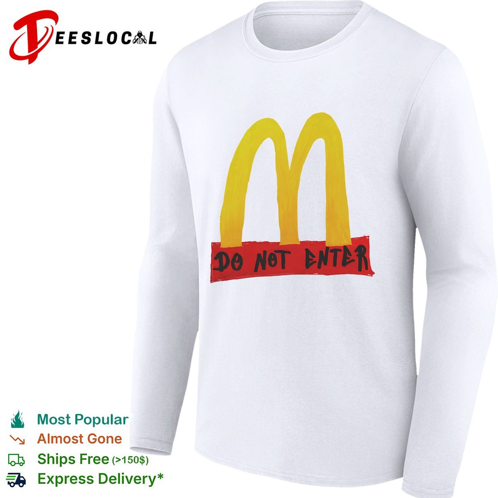 McDonald’s golden arches parody do not enter shirt