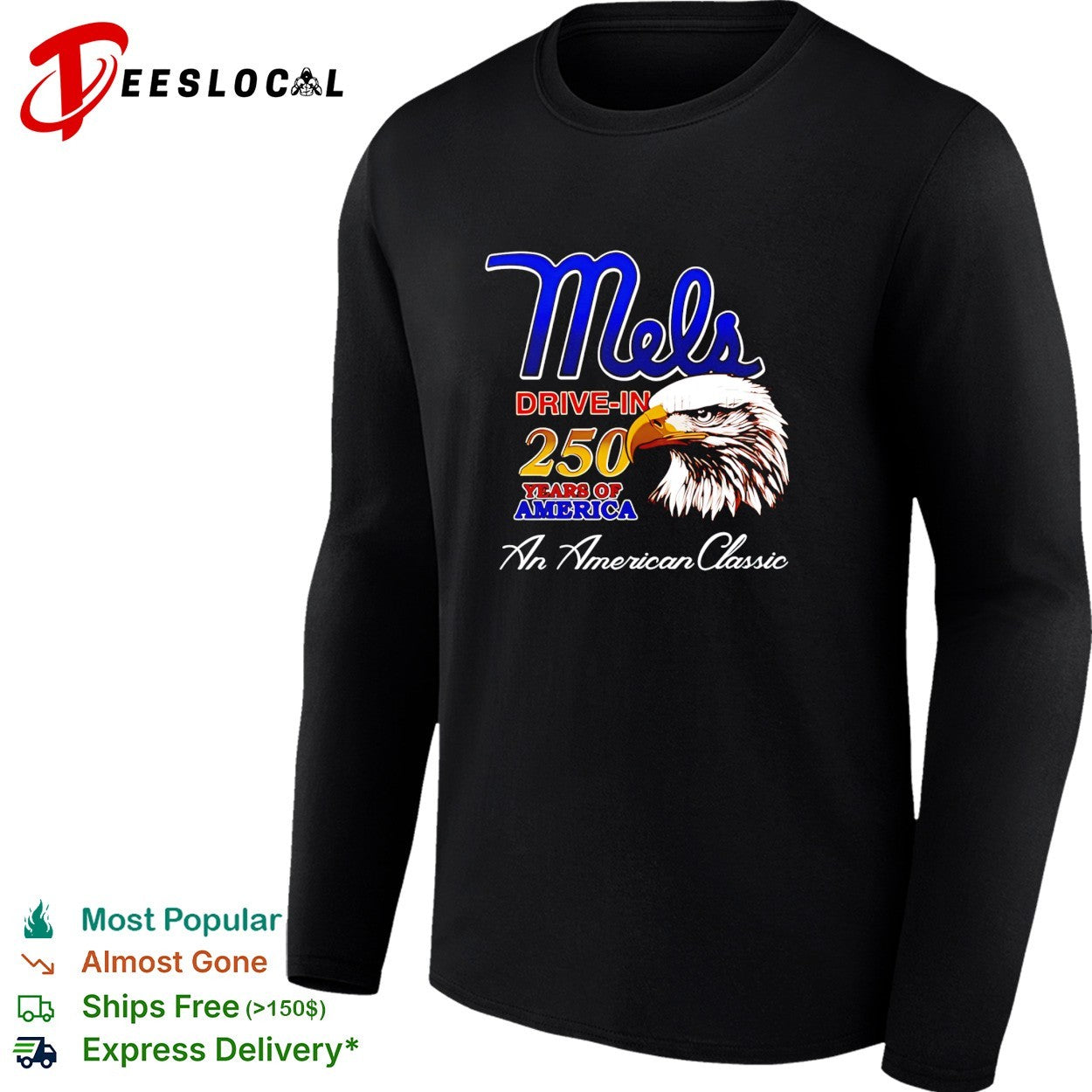 Mel’s Drive In 250 years of America bald eagle American Classic shirt