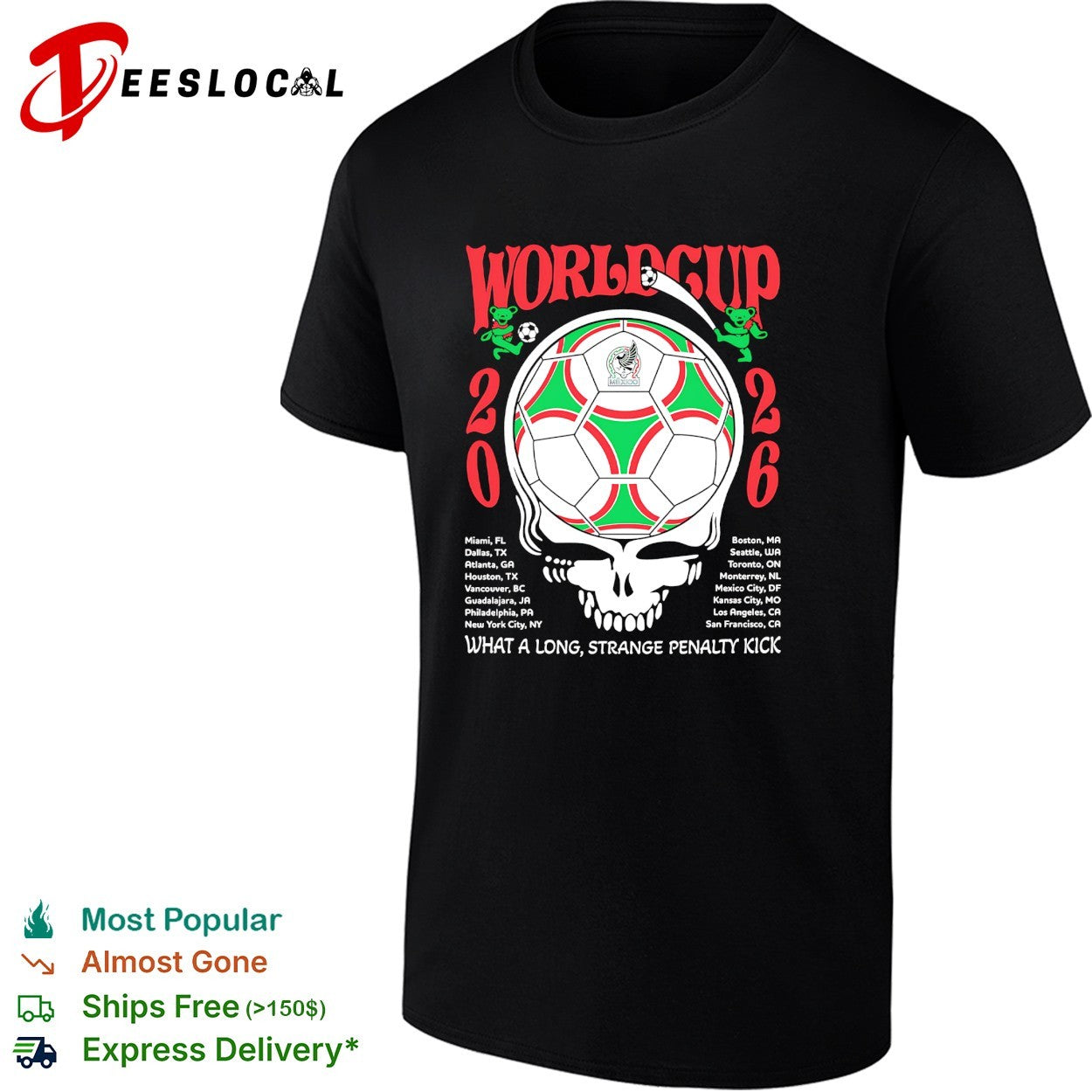 Mexico World Cup 2026 Grateful Dead steal your face what a long strange penalty kick shirt