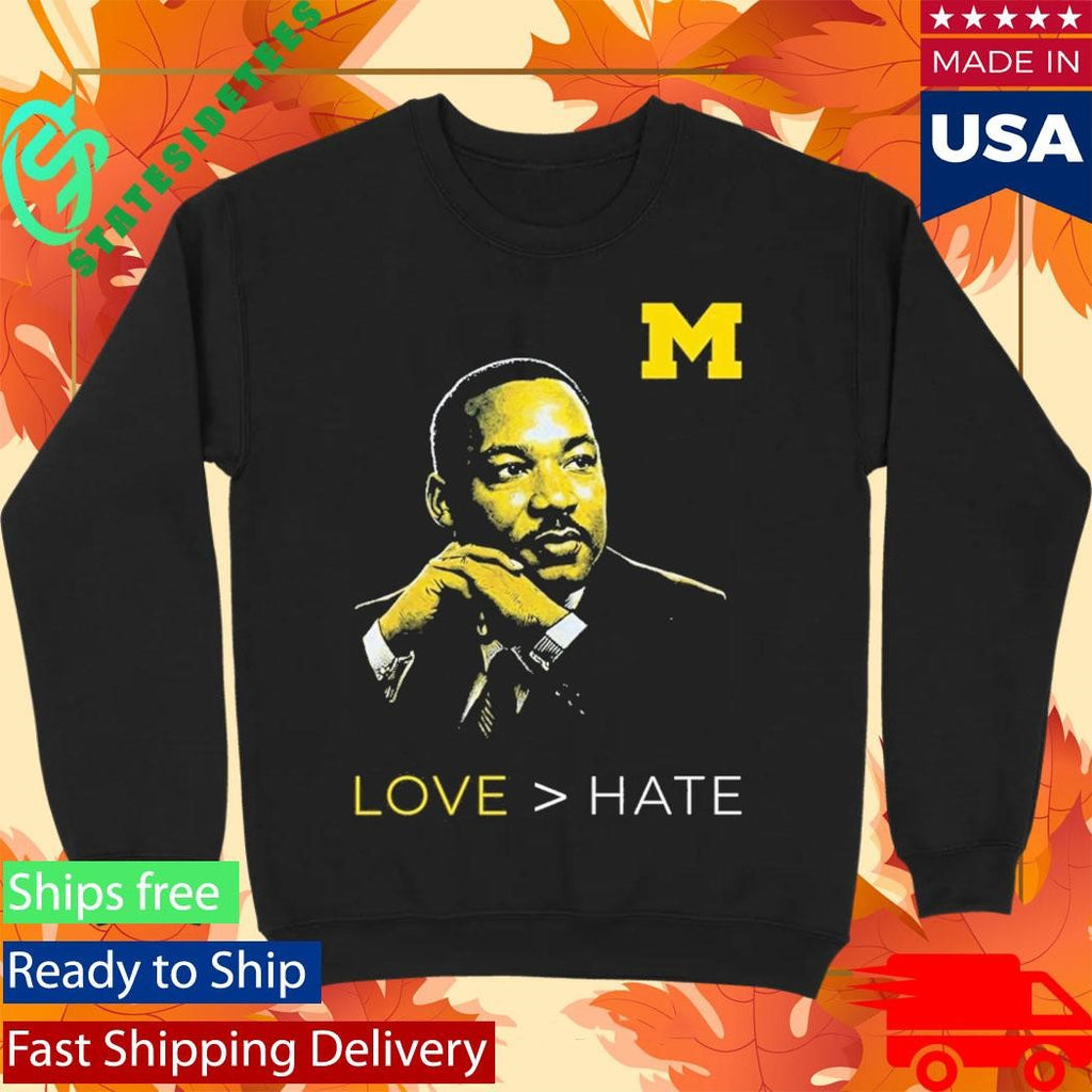 Michigan Love  Hate MLK Day Shirt