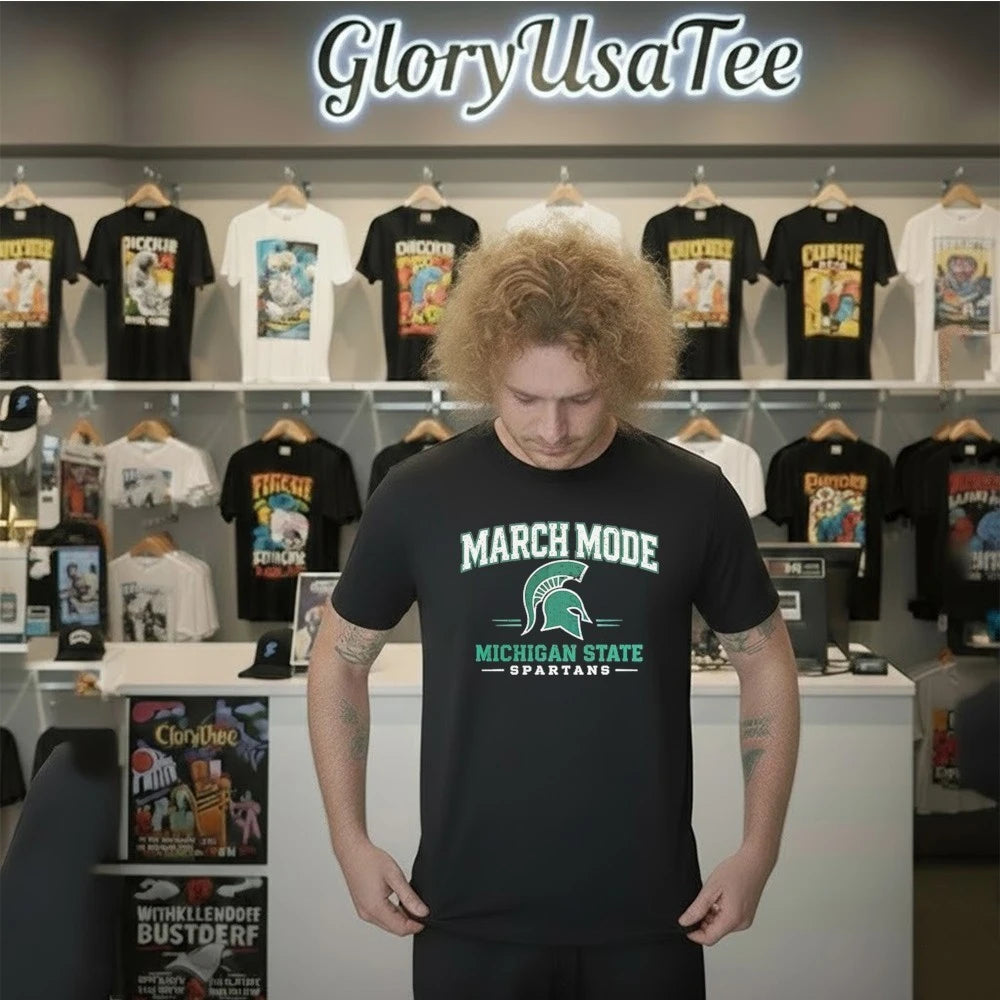 Michigan State Spartans March Mode for Game Day and Tournament Basketball Shirt