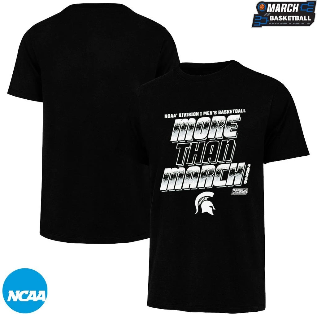 Michigan State Spartans More Than March NCAA Division I Men’s Basketball March Madness 2026 T-shirts