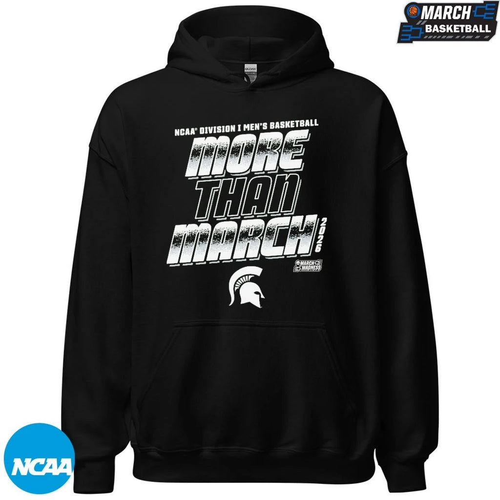 Michigan State Spartans More Than March NCAA Division I Men’s Basketball March Madness 2026 T-shirts