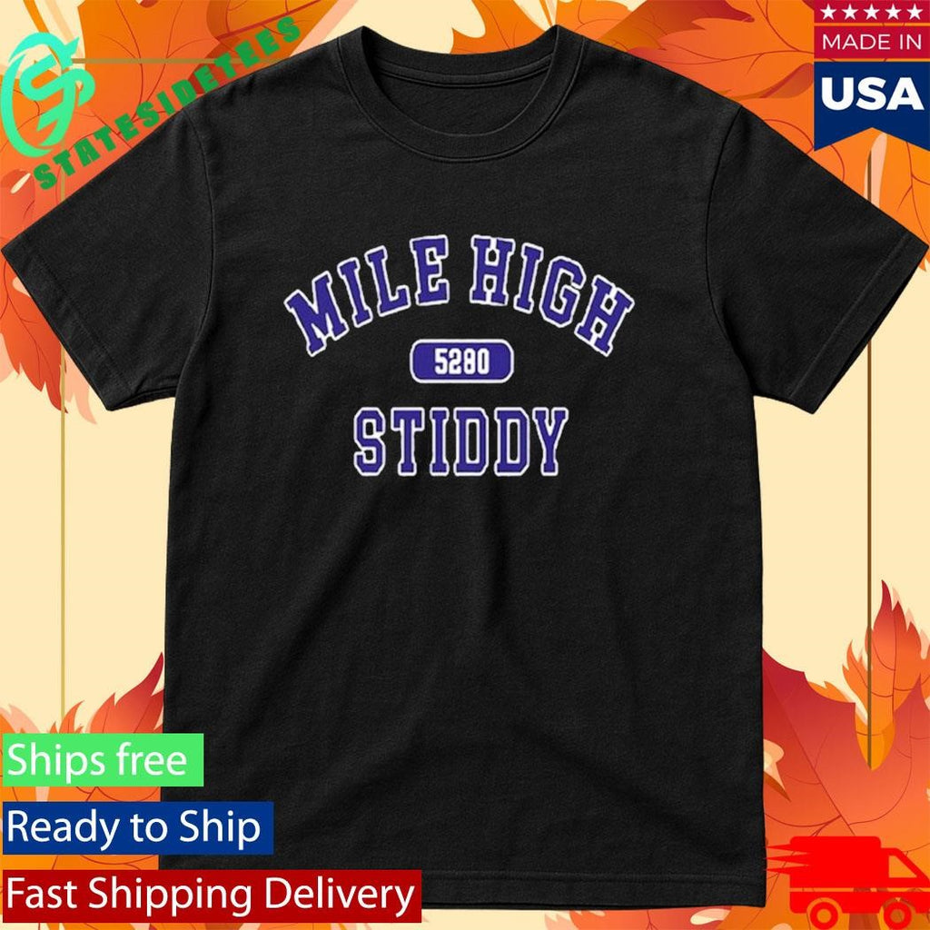 Mile High Stiddy 5280 Shirt
