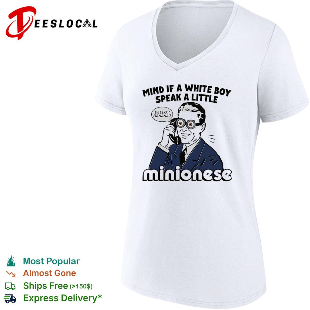 Mind if a white boy speak a little minionese Bello Banana shirt